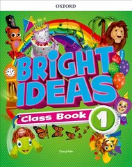 Bright Ideas: Level 1: Class Book: Inspire curiosity, inspire achievement kaina ir informacija | Užsienio kalbos mokomoji medžiaga | pigu.lt