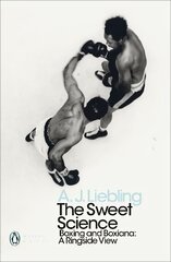 Sweet Science: Boxing and Boxiana - A Ringside View цена и информация | Книги о питании и здоровом образе жизни | pigu.lt