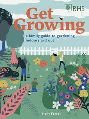 Get Growing: A Family Guide to Gardening Inside and Out New Edition kaina ir informacija | Knygos apie sodininkystę | pigu.lt
