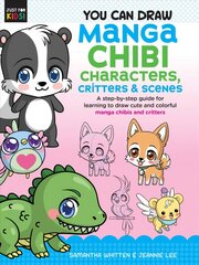You Can Draw Manga Chibi Characters, Critters & Scenes: A step-by-step guide for learning to draw cute and colorful manga chibis and critters, Volume 3 kaina ir informacija | Knygos paaugliams ir jaunimui | pigu.lt