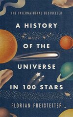 History of the Universe in 100 Stars kaina ir informacija | Knygos apie sveiką gyvenseną ir mitybą | pigu.lt