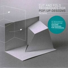 Cut and Fold Techniques for Pop-Up Designs цена и информация | Книги о питании и здоровом образе жизни | pigu.lt