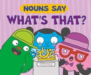Nouns Say What's That? цена и информация | Книги для подростков  | pigu.lt