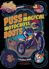 Puss in Magical Motocross Boots: A Graphic Novel цена и информация | Книги для подростков и молодежи | pigu.lt