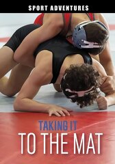 Taking It to the Mat цена и информация | Книги для подростков  | pigu.lt