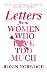 Letters from Women Who Love Too Much kaina ir informacija | Socialinių mokslų knygos | pigu.lt