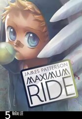 Maximum Ride: Manga Volume 5: Manga Volume 5, v. 5 цена и информация | Фантастика, фэнтези | pigu.lt