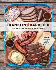 Franklin Barbecue: A Meat-Smoking Manifesto [A Cookbook] цена и информация | Книги рецептов | pigu.lt