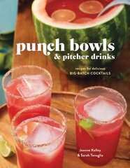 Punch Bowls and Pitcher Drinks: Recipes for Delicious Big-Batch Cocktails цена и информация | Книги рецептов | pigu.lt