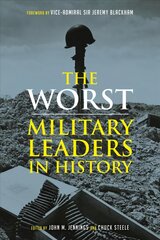 Worst Miltary Leaders in History kaina ir informacija | Istorinės knygos | pigu.lt