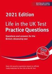 Life in the UK Test: Practice Questions 2021: Questions and answers for the British citizenship test цена и информация | Самоучители | pigu.lt