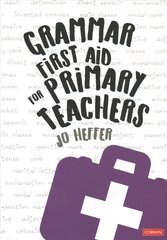 Grammar First Aid for Primary Teachers kaina ir informacija | Socialinių mokslų knygos | pigu.lt