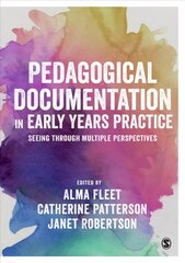 Pedagogical Documentation in Early Years Practice: Seeing Through Multiple Perspectives kaina ir informacija | Socialinių mokslų knygos | pigu.lt