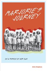 Marjorie's Journey: On A Mission of Her Own Unabridged edition цена и информация | Биографии, автобиографии, мемуары | pigu.lt