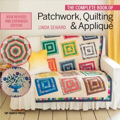 Complete Book of Patchwork, Quilting & Applique kaina ir informacija | Knygos apie sveiką gyvenseną ir mitybą | pigu.lt