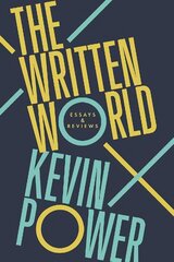 Written World: Essays & Reviews kaina ir informacija | Istorinės knygos | pigu.lt