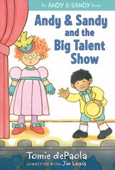 Andy & Sandy and the Big Talent Show Reprint цена и информация | Книги для малышей | pigu.lt