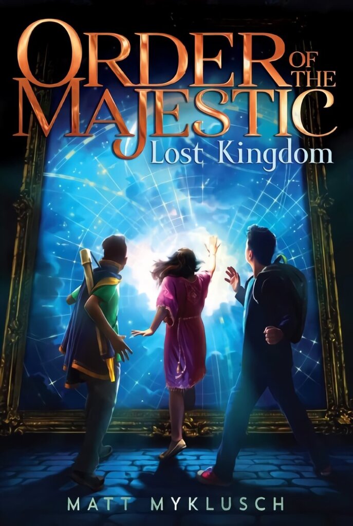 Lost Kingdom Order of the Majestic. kaina ir informacija | Knygos paaugliams ir jaunimui | pigu.lt