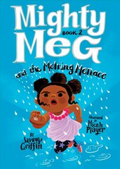 Mighty Meg 2: Mighty Meg and the Melting Menace kaina ir informacija | Knygos paaugliams ir jaunimui | pigu.lt