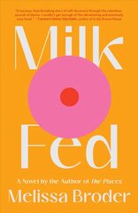 Milk Fed kaina ir informacija | Fantastinės, mistinės knygos | pigu.lt