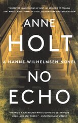 No Echo: Hanne Wilhelmsen Book Sixvolume 6 kaina ir informacija | Fantastinės, mistinės knygos | pigu.lt