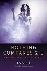 Nothing Compares 2 U: An Oral History of Prince цена и информация | Книги об искусстве | pigu.lt