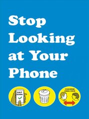 Stop Looking at Your Phone kaina ir informacija | Fantastinės, mistinės knygos | pigu.lt