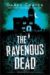 The Ravenous Dead kaina ir informacija | Fantastinės, mistinės knygos | pigu.lt