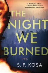The Night We Burned: A Novel kaina ir informacija | Fantastinės, mistinės knygos | pigu.lt