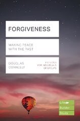 Forgiveness (Lifebuilder Study Guides): Making peace with the past kaina ir informacija | Dvasinės knygos | pigu.lt
