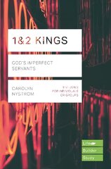 1 & 2 Kings: God's Imperfect Servants цена и информация | Духовная литература | pigu.lt