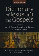 Dictionary of Jesus and the Gospels: A Compendium Of Contemporary Biblical Scholarship 2nd edition цена и информация | Духовная литература | pigu.lt