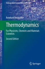 Thermodynamics: For Physicists, Chemists and Materials Scientists 2nd ed. 2022 цена и информация | Книги по экономике | pigu.lt