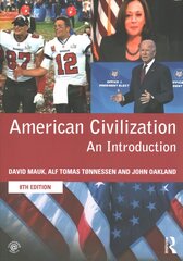 American Civilization: An Introduction 8th edition цена и информация | Энциклопедии, справочники | pigu.lt