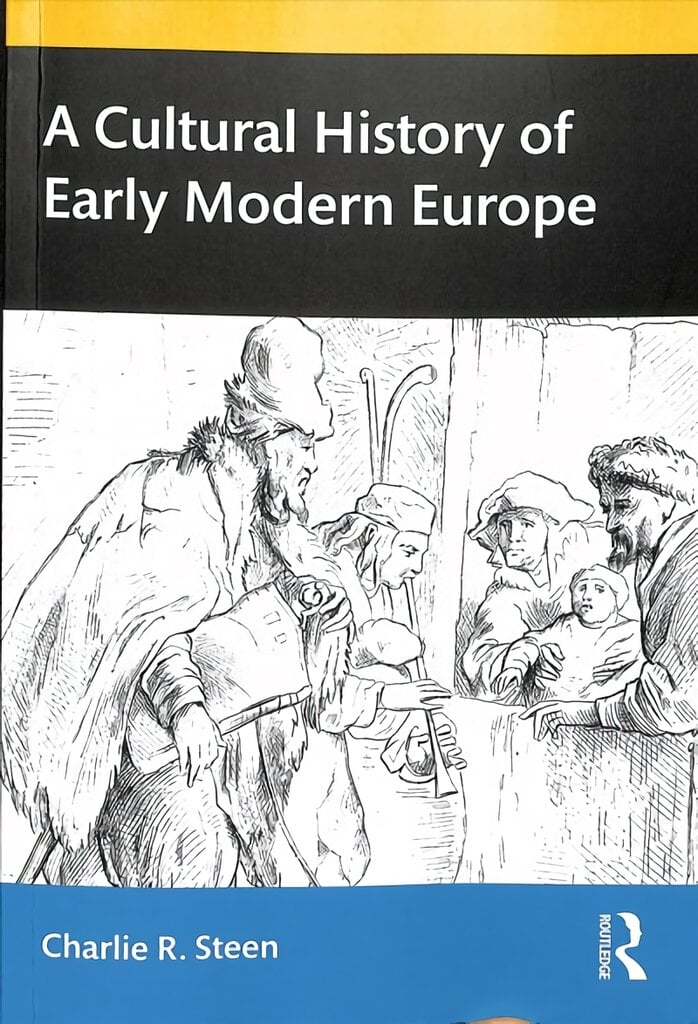 Cultural History of Early Modern Europe kaina ir informacija | Istorinės knygos | pigu.lt