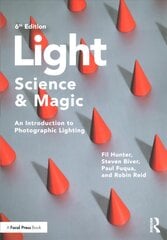 Light - Science & Magic: An Introduction to Photographic Lighting 6th edition цена и информация | Книги об искусстве | pigu.lt