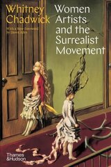 Women Artists and the Surrealist Movement цена и информация | Книги об искусстве | pigu.lt