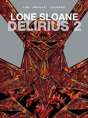 Lone Sloane: Delirius 2, Volume 3 цена и информация | Комиксы | pigu.lt