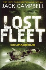 Lost Fleet - Courageous (Book 3), Bk. 3, Lost Fleet - Courageous (Book 3) Courageous цена и информация | Фантастика, фэнтези | pigu.lt