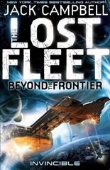 Lost Fleet: Beyond the Frontier- Invincible Book 2, Lost Fleet Invincible kaina ir informacija | Fantastinės, mistinės knygos | pigu.lt