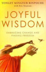 Joyful Wisdom: Embracing Change and Finding Freedom цена и информация | Духовная литература | pigu.lt