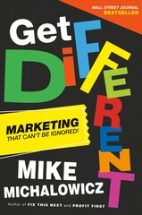 Get Different: Marketing That Gets Noticed and Gets Results цена и информация | Книги по экономике | pigu.lt