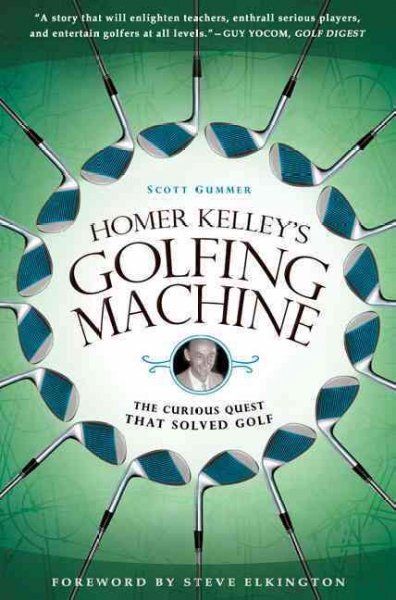 Homer Kelley's Golfing Machine: The Curious Quest that Solved Golf цена и информация | Knygos apie sveiką gyvenseną ir mitybą | pigu.lt
