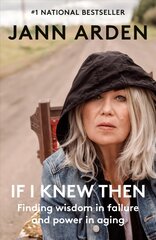 If I Knew Then: Finding wisdom in failure and power in aging kaina ir informacija | Biografijos, autobiografijos, memuarai | pigu.lt