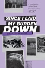 Since I Laid My Burden Down цена и информация | Fantastinės, mistinės knygos | pigu.lt