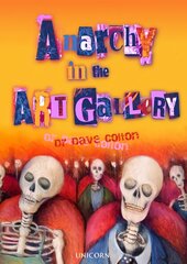 Anarchy in the Art Gallery kaina ir informacija | Knygos apie meną | pigu.lt