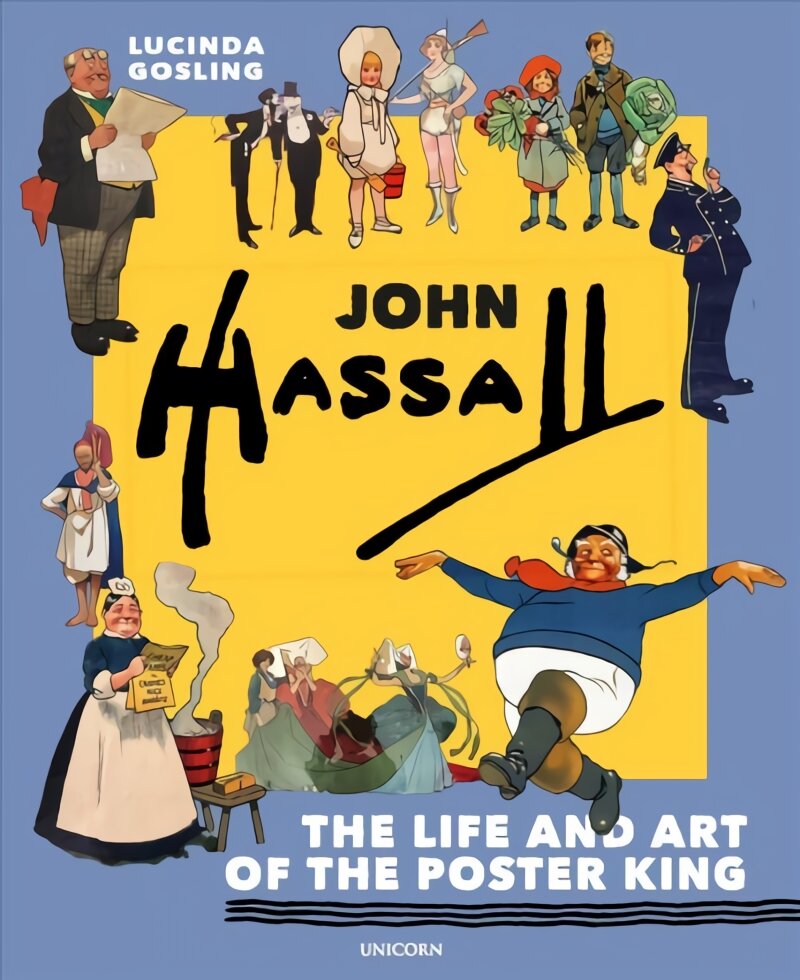John Hassall: The Life and Art of the Poster King kaina ir informacija | Knygos apie meną | pigu.lt