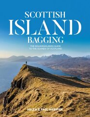 Scottish Island Bagging: The Walkhighlands guide to the islands of Scotland цена и информация | Путеводители, путешествия | pigu.lt