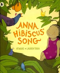 Anna Hibiscus' Song цена и информация | Книги для самых маленьких | pigu.lt