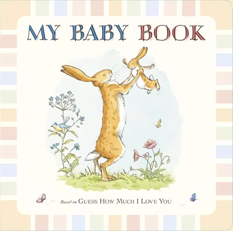 Guess How Much I Love You: My Baby Book: My Baby Book kaina ir informacija | Knygos mažiesiems | pigu.lt